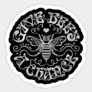 Give Bees A Chance Sticker